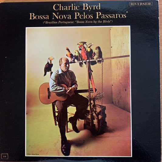 Charlie Byrd - Bossa Nova Pelos Passaros // 1ère presse américaine 1962 - Mono - (M-/VG++)