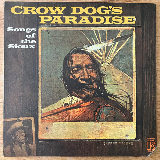 Crow Dog's Paradise - Songs Of The Sioux / 1st US Press. 1971 - (M-/VG+)