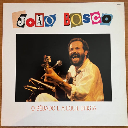 João Bosco - O Bebado E A Equilibrista / 1. Brasil-Pres 1989 - (VG++/VG++)