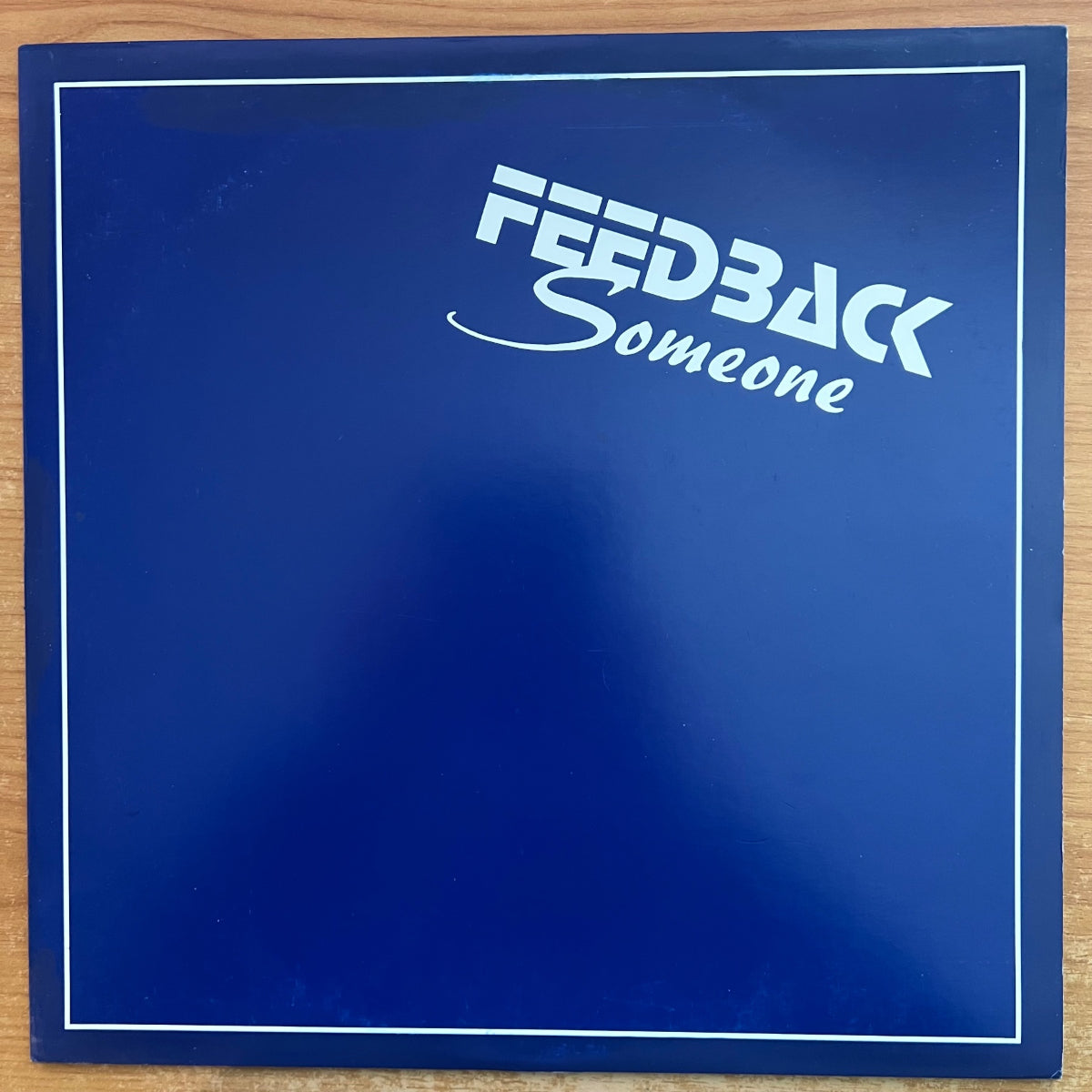 Feedback - Someone / 1. Swiss-Press. 1981 - (M-/M-)