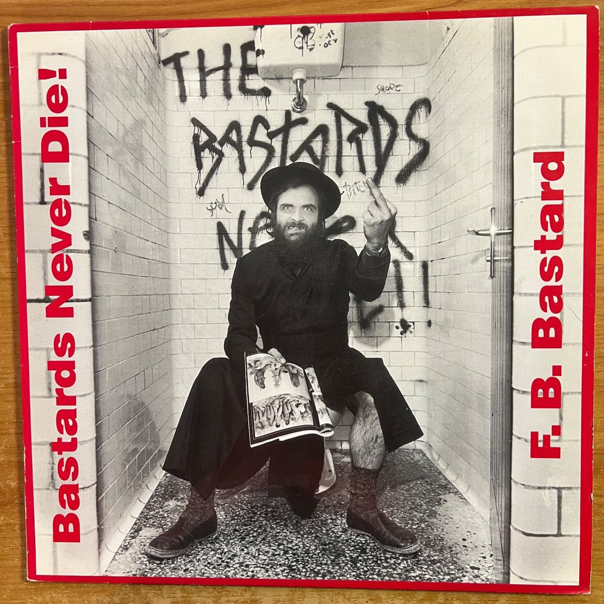 F.B. Bastard - Bastards Never Die ! / 1. Swiss-Press. 1988 - (M-/VG++)