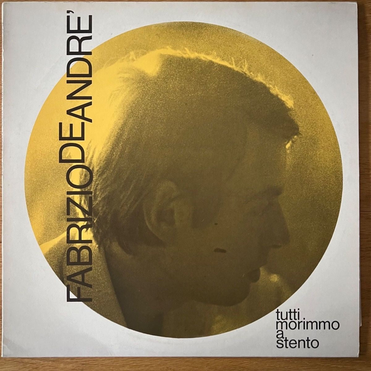Fabrizio De Andre - Tutti Morimmo A Stento / Italy-Press. 1978 - (M-/VG++)