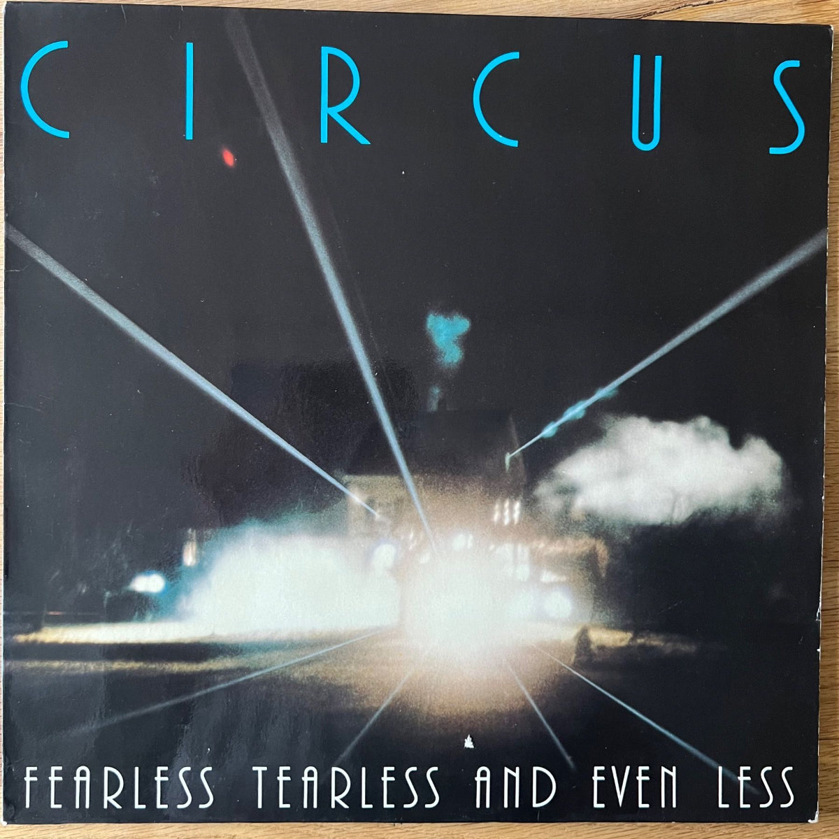 Circus - Fearless Tearless And Even Less / 1. D-Press. 1980 - (M-/VG++)