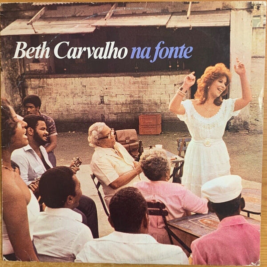 Beth Carvalho - Na Fonte // LP - 1st Brazil Pressing 1981 - (VG++/VG+)