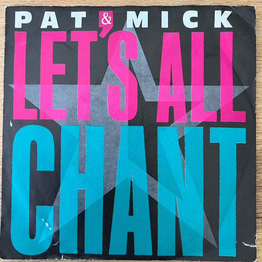 Pat & Mick - Let's All Chant / 1. D-Press. 1988 - (M-/VG+)