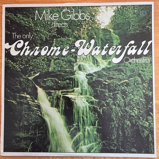 Mike Gibbs - Directs The Only Chrome-Waterfall Orch. / 1. UK-Press. 1975 - (VG++/VG++)