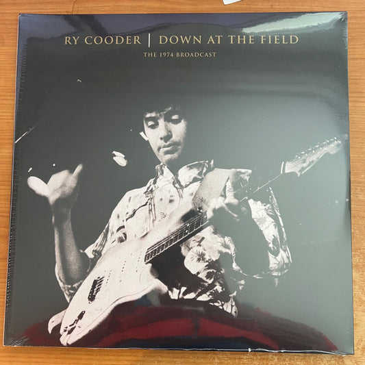 Ry Cooder - Down At The Field 1974 Broadcast / 2 LP - (Mint & Sealed)