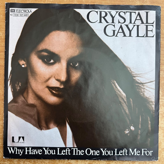 Crystal Gayle - Why Have You Left The One../ 1. D-Press. 1979 - (M-/VG++)