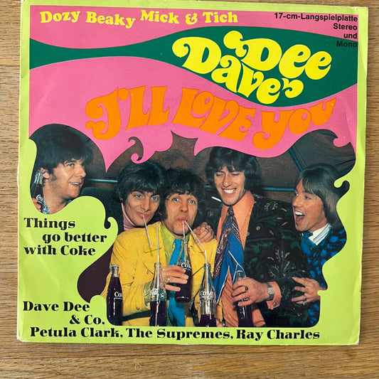 Dave Dee, Dozy, Beaky, Mick & Tich - I'll Love You / 1. D-Press. 1968 - (M-/VG++)