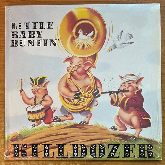 Killdozer - Little Baby Buntin' / 1. Canada-Press. 1987 - (VG++/M-)