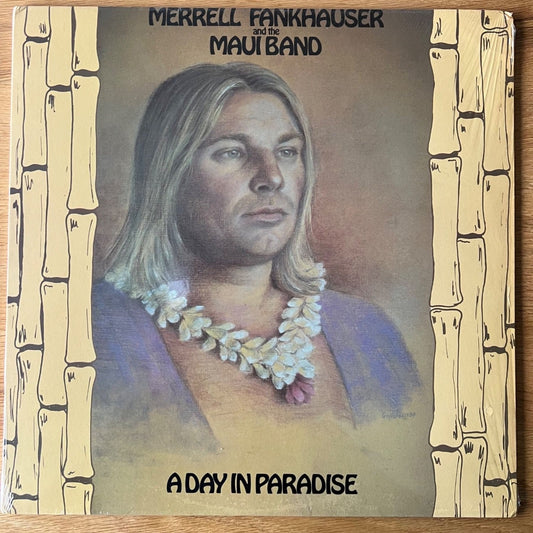 Merrell Fankhauser & The Maui Band - A Day In Paradise / 1. US-Press. 1985 - (M-/M-)