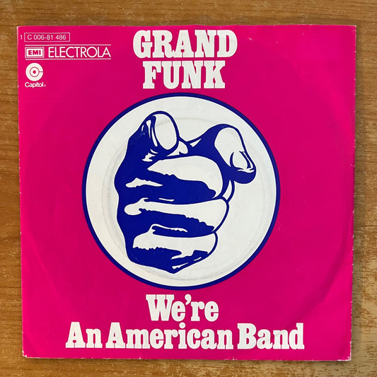 Grand Funk - We're An American Band / 1. D-Press. 1973 - (VG++/VG+)