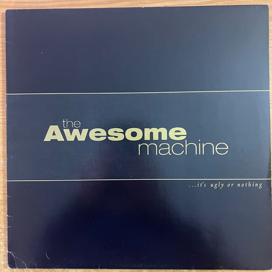 Awesome Machine - It's Ugly Or Nothing / 1. D-Press. 2000 - (M-/VG++)