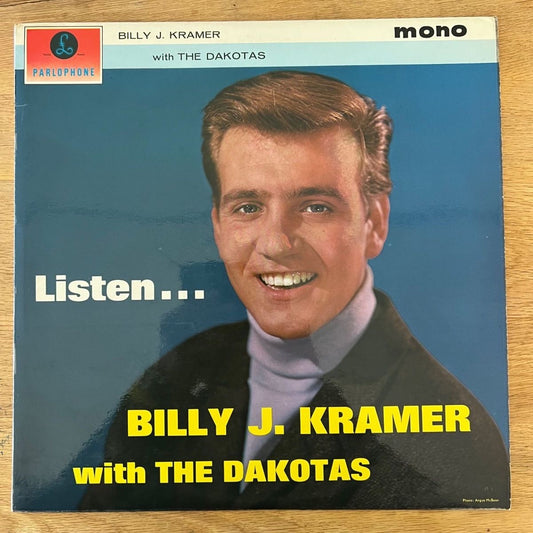 Billy J. Kramer & The Dakotas - Listen / 1. UK 1964 - Mono - (M-/VG++)