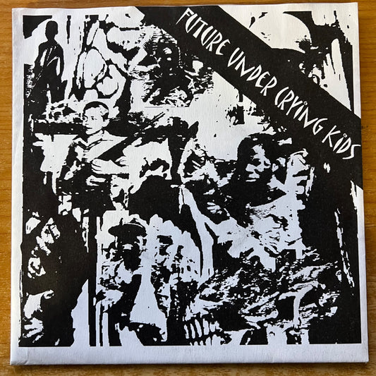Future Under Crying Kids - F.U.C.K. / 7" EP - 1. D-Press. 1999 - (M-/M-)