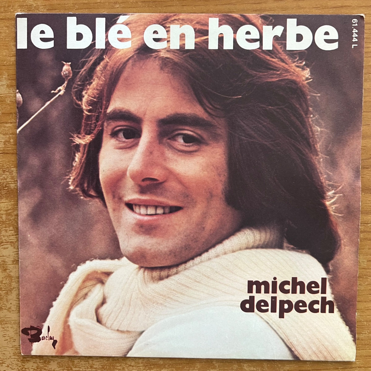 Michel Delpech - Le Blé En Herb / 1. France-Press. 1971