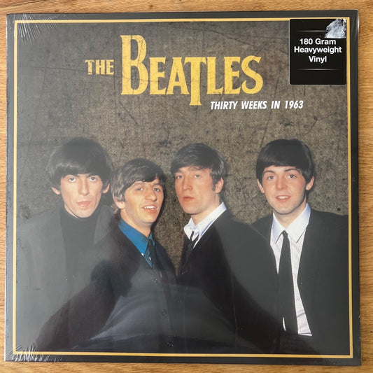 Beatles - Thirty Weeks in 1963 / 1. D-Press. 2016 - (Mint & Sealed)