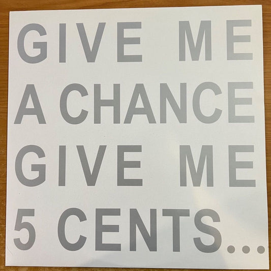 Ian Anüll - Give Me A Chance, Give Me 5 Cents / 1.Swiss 2002 - (M-/M-)