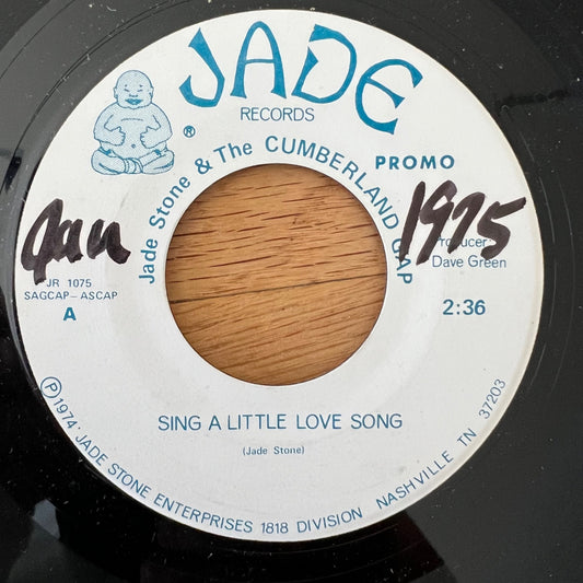 Jade Stone & The Cumberland Gap - Sing A Little Love Song / US-Promo 1975 - (VG+/Neutral)