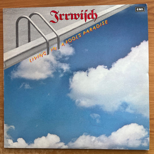 Irrwisch - Living In A Fool's Paradise / 1. Swiss 1982 - (M-/M-)