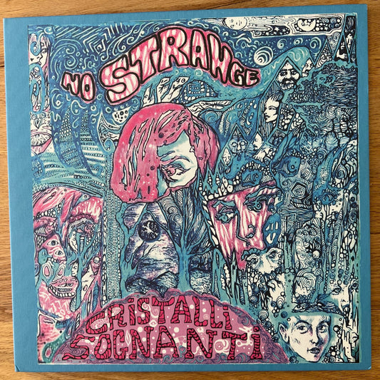 No Strange - Cristalli Sognati / 1. Italy-Press. 2011 - (Mint)