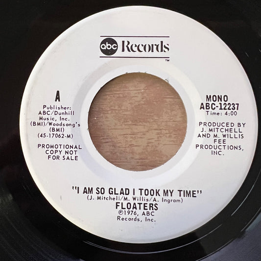 Floaters - I Am So Glad I Took My Time / US-Promo 1976 - (M-/Neutral)