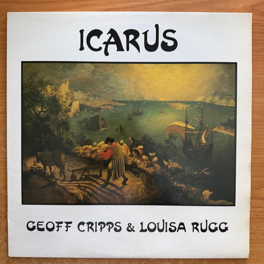 Geoff Cripps & Louisa Rugg - Icarus / 1st UK-Press. 1985 - (M-/M-)