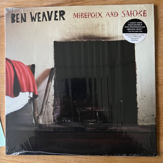 Ben Weaver - Mirepoix And Smoke / 1. US Press. 2010 - (M-/M-)
