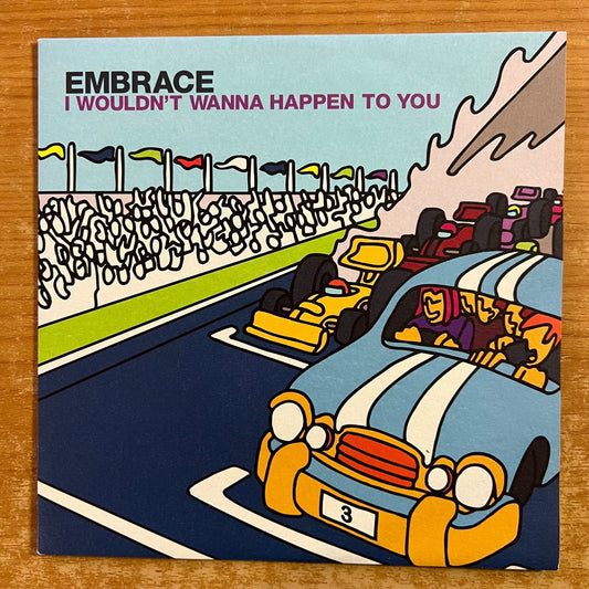 Embrace - I Wouldn't Wanna Happen To You / 1. UK-Press. 2000 - (M-/M-)