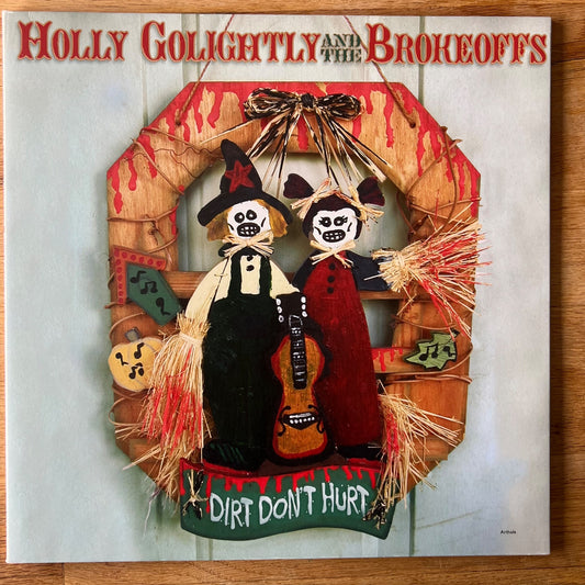 Holly Golightly & The Brokeoffs - Dirt Don't Hurt / 1. US-Press. 2008 - (M-/M-)