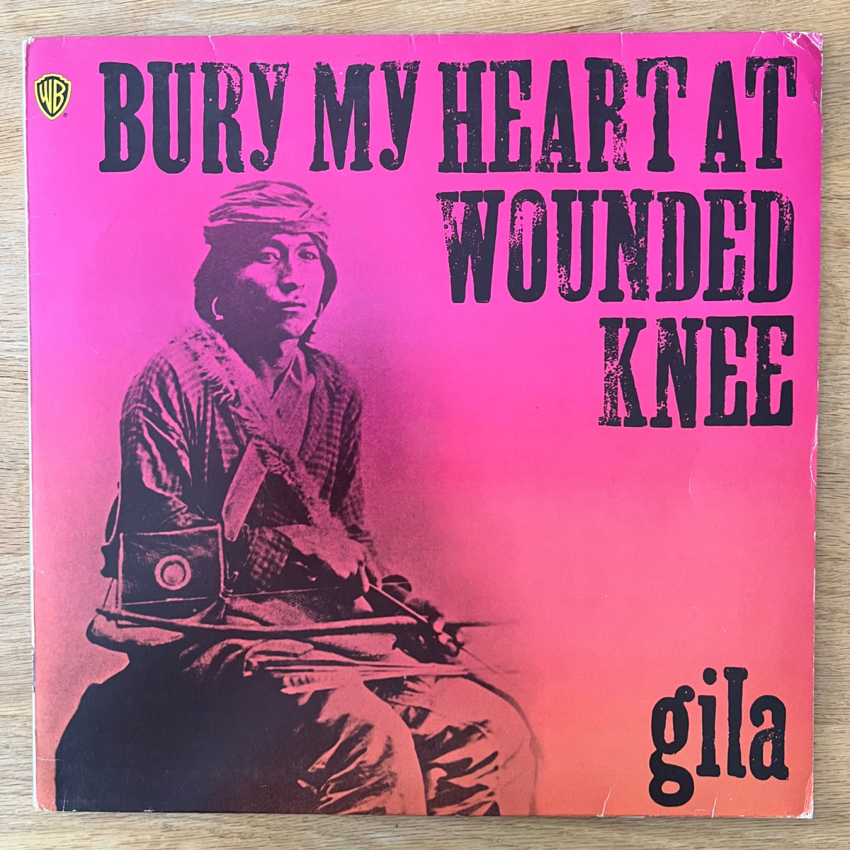 Gila - Bury My Heart At Wounded Knee / 1. D-Press. 1973 - (M-/VG++)