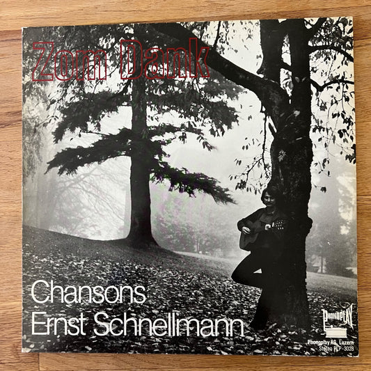 Ernst Schnellmann - Zum Dank, Chansons / 1. Swiss-Press. 197? - (M-/M-)