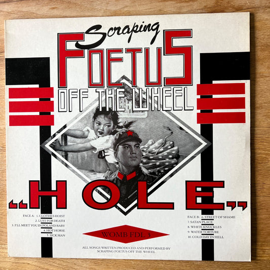 Scraping Foetus Off The Wheel - Hole / 1. UK-Press. 1984 - (M-/M-)