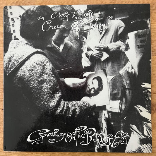 Chris Wilson's Crown Of Thorns-Gnawing On The Bones Of Elvis / 1. Australia-Press. 1987 - (M-/M-)