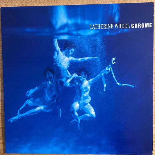 Catherine Wheel - Chrome / 1re édition britannique. 1993 - (M-/M-)