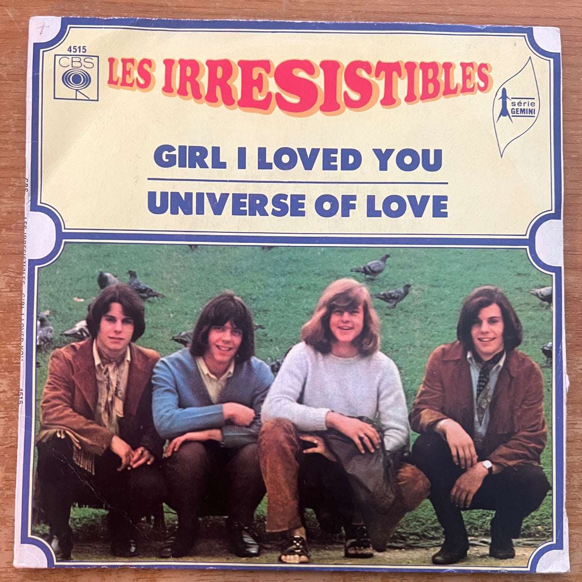 Irrésistibles - Girl I Love You / 1er pressage en France. 1969 - (VG+/VG++)