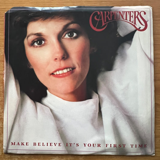Carpenters - Make Believe It's Your First Time / 1ère presse US 1983 - (M-/VG++)