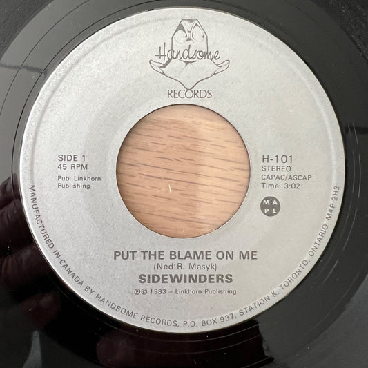 Sidewinders - Put The Blame On Me / 1. Canada-Press. 1983 - (M-/Neutral)
