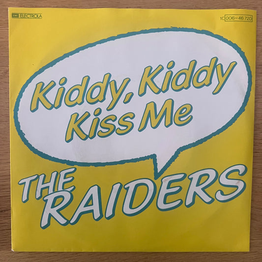 Raiders - Kiddy, Kiddy Kiss Me / 1. D-Press. 1983 - (M-/M-)