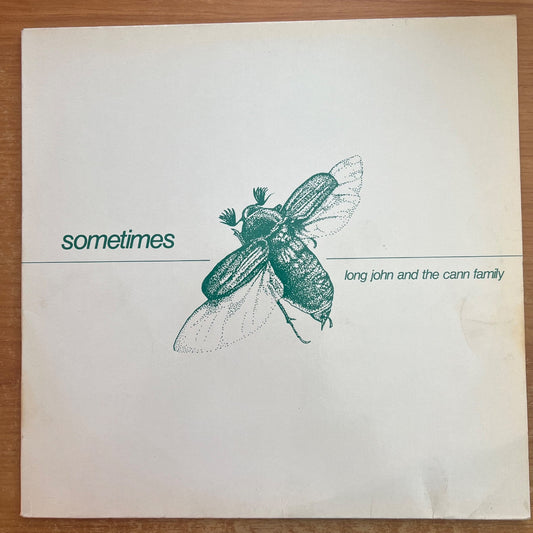 Long John & The Cann Family - Sometimes / 1. Swiss-Press. 1982 - Signed - (VG+/VG++)