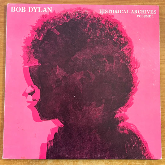 Bob Dylan - Historical Archives Vol. 1 / Italy-Press. 1983 - (M-/VG++)