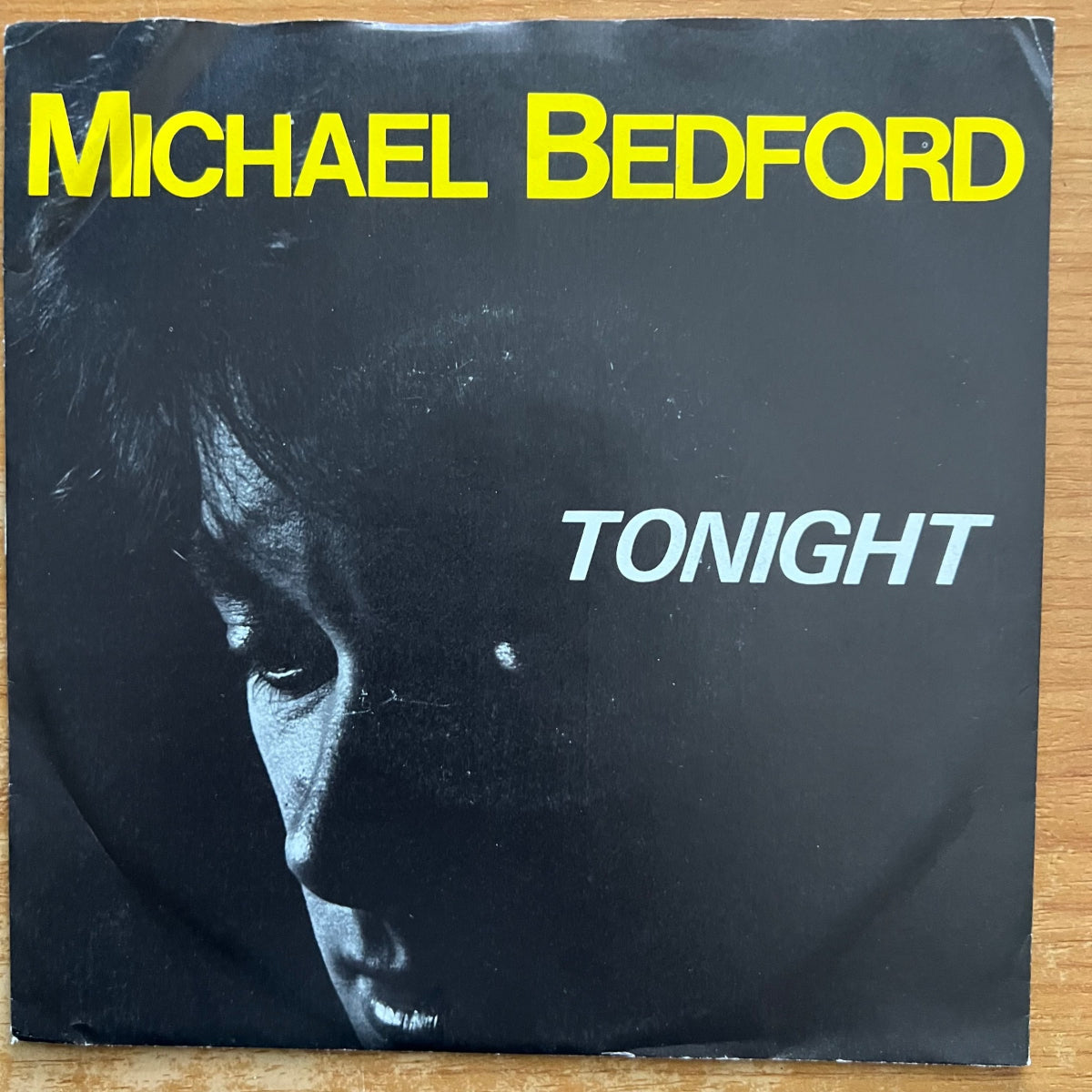 Michael Bedford - Tonight / 1. D-Press. 1987 - (M-/VG++)
