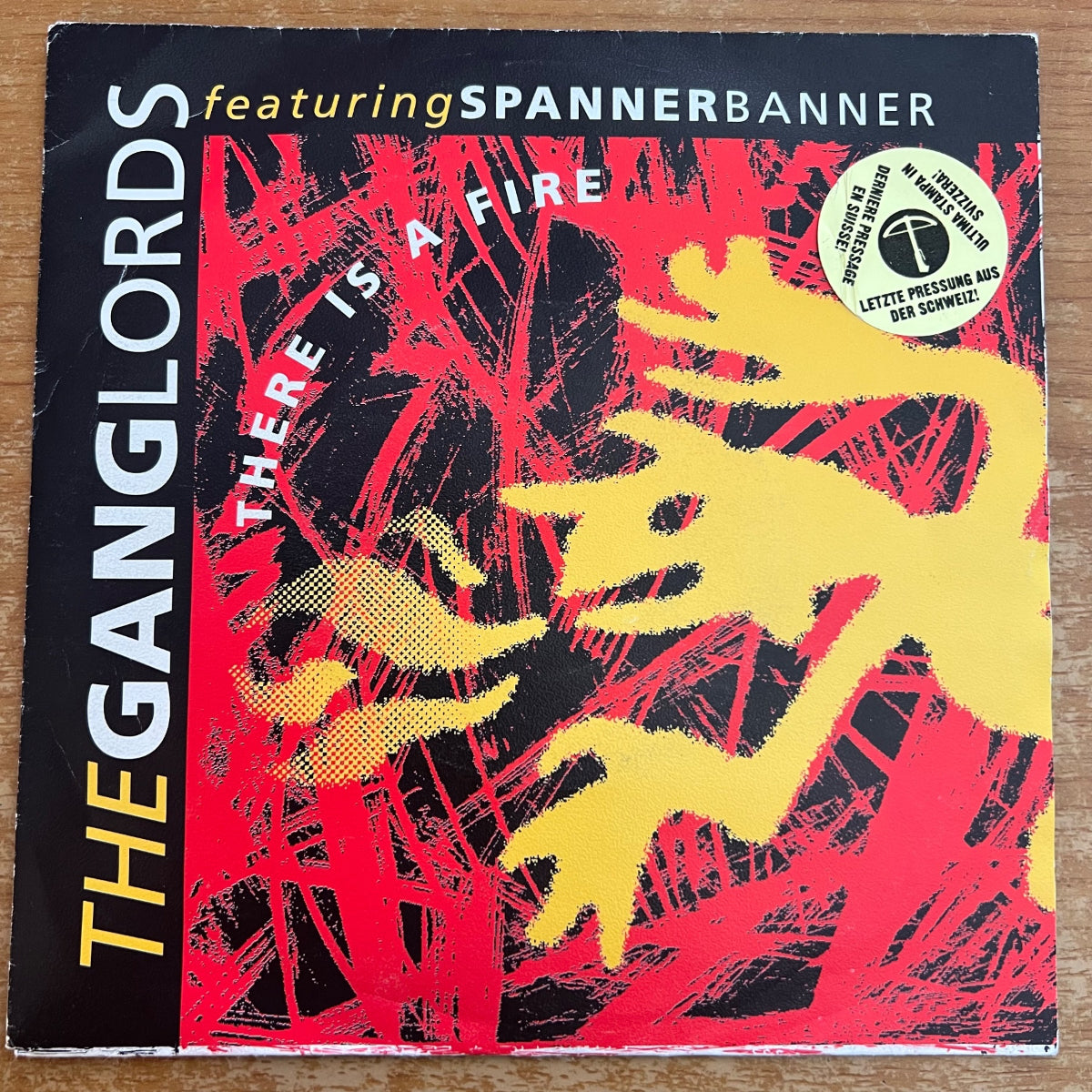 Ganglords feat. Spanner Banner -There Is A Fire / 1. Swiss-Press. 1991 - (VG++/VG++)