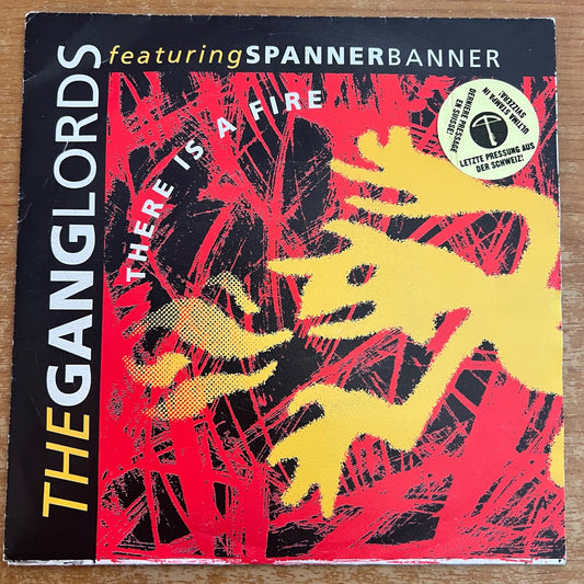 Ganglords feat. Spanner Banner -There Is A Fire / 1. Swiss-Press. 1991 - (VG++/VG++)