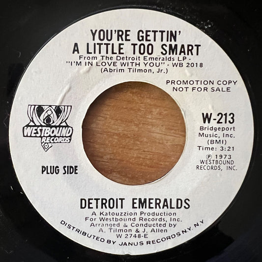 Detroit Emeralds-You're Gettin' A Little Too Smart / US-Press. 1973 - Promo Copy - (VG++/Neutral)