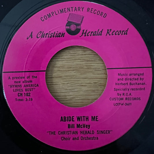 Bill McVey & Christian Herald Singer - Abide With Me / 1. US-Press. 197? - (VG++/Neutral)