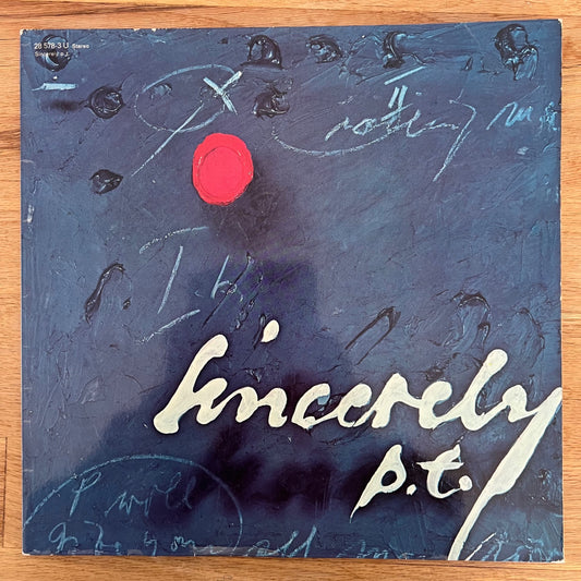 Sincerely P.T. - Same / 1. D-Press. 1973 - (M-/M-)