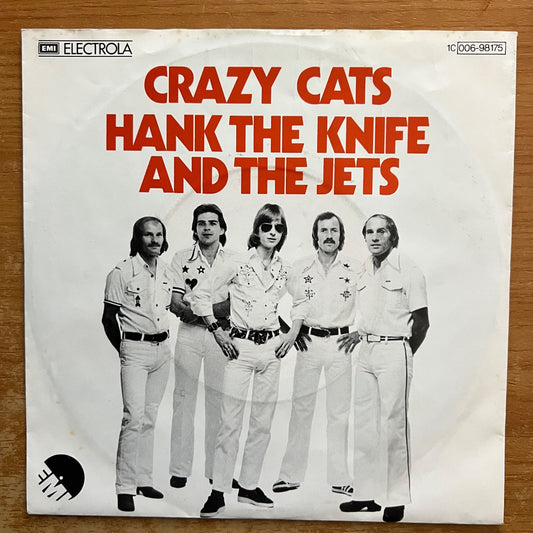 Hank The Knife & The Jets - Crazy Cats / 1st pressing. 1976 - (M-/VG+)
