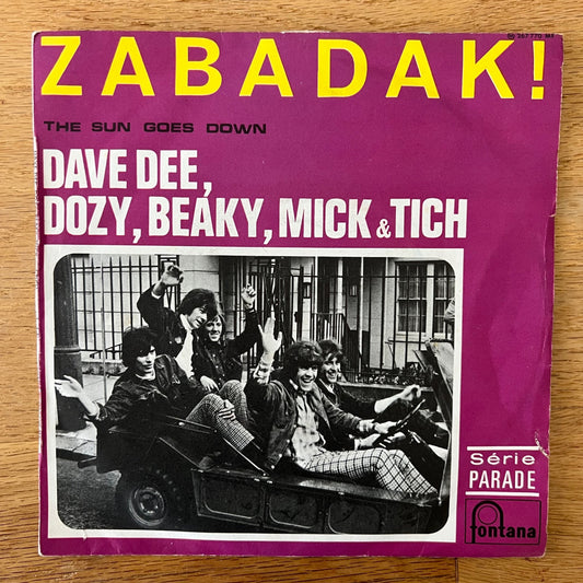Dave Dee, Doizy, Beaky, Mick & Tich -Zabadak / 1. France-Press. 1967 - (VG++/VG)
