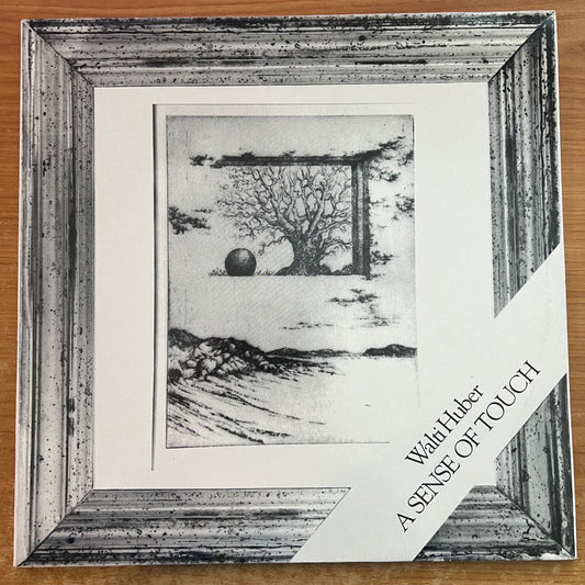 Walti Huber - A Sense Of Touch / 1. Swiss-Press. 1984 - (M-/M-)